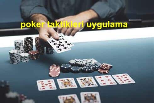 poker taktikleri uygulama